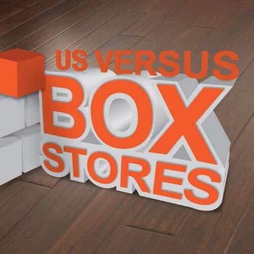 us vs box stores - Whitley Flooring and Design in AR